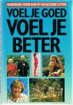 diverse schrijvers - Handboek voor een fit en gezond leven: Voel je goed, voel je beter