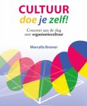 Marcella Bremer - Cultuur doe je zelf!