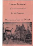 Klopper, J. JBZ. Jisp - Langs bruggen (en monumenten) in de banne Wormer, Jisp en Neck Klopper, J. JBZ. Jisp - Langs bruggen (en monumenten) in de banne Wormer, Jisp en Neck