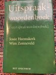 Heemskerk, Josée. / Zonneveld, Wim. - Uitspraak woordenboek (' oeytsprakworde (n) buk) Heemskerk, Josée. / Zonneveld, Wim. - Uitspraak woordenboek (' oeytsprakworde (n) buk)