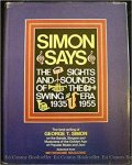 George T. Simon - Simon Says - The sights and sounds of the swing era, 1935-1955