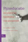 J Nijs, Paul van Wilgen - Pijneducatie - een praktische handleiding voor (para)medici