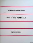 Bijwaard, Pieter - Het boek der veranderingen. De I Tjing verbeeld *GESIGNEERD*