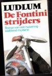 Ludlum,Robert - De FOntini strijders