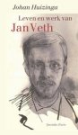 Johan Huizinga - Leven en werk van Jan Veth Johan Huizinga - Leven en werk van Jan Veth