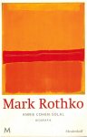 Cohen-Solal, Annie - Mark Rothko -Biografie Cohen-Solal, Annie - Mark Rothko -Biografie