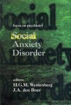 Westenberg, H.G.M., J.A. den Boer(ed.) - Social Anxiety Disorder, focus on psychiatry.
