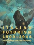 Vivien Greene - Italian Futurism 1909-1944 Reconstructing the universe