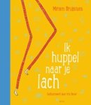 Miriam Bruijstens - Ik huppel naar je lach