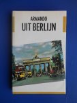 Armando (pseudoniem van H.D. van Dodeweerd) - Uit Berlijn