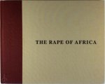 David Lachapelle, C. Wiggins, Wim Pijbes - The Rape of Africa