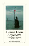 Donna Leon - Acqua alta Commissario Brunettis fünfter Fall