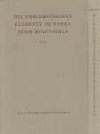 HOEFNAGEL, Joris - Theodora Alida Gerarda WILBERG VIGNAU-SCHUURMAN - Die emblematischen Elemente im Werke Joris Hoefnagels - Band I + II.