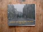 Moerman Ingrid W.L. - Leiden en omgeving in foto 1890-1940