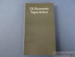 Huysmans, J.-K.. - Tegen de keer.