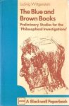 WITTGENSTEIN, LUDWIG. - The Blue and Brown Books: Preliminary Studies for the "Philosophical Investigations.