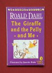 dahl, roald - giraffe and the pelly and me, the