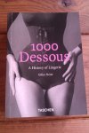 Neret, Gilles - 1000 Dessous. A History of Lingerie
