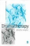 Langley, Dorothy - An Introduction to Dramatherapy