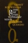 Gerrit Kouwenaar - Een geur van verbrande veren Gedichten