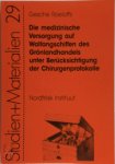 Gesche Roeloffs - Die medizinische Versorgung auf Walfangschiffen des Grönlandhandels unter Berücksichtigung der Chirurgenprotokolle