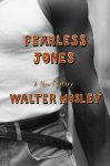 Mosley, Walter - Fearless Jones- Fearless Jones