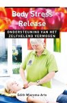 Edith Wiersma-Arts - Body Stress Release ondersteuning van het zelfhelend vermogen