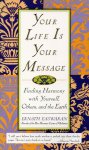 Eknath Easwaran - Your Life is Your Message Eknath Easwaran - Your Life is Your Message