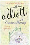 Alliot, Catherine - A crowded marriage