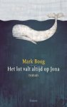 Mark Boog - Het lot valt altijd op Jona