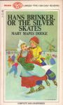 Mapes Dodge, Mary - Hans Brinker, or The Silver Skates