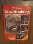 Sprague, Ken - Krachttraining. Een volledige handleiding voor mannen en vrouwen over het verantwoord opvoeren van de spierkracht