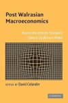Cambridge University Press - Post Walrasian Macroeconomics