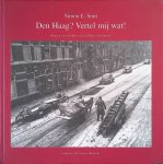 Smit, Simon E. - Den Haag? Vertel mij wat! 60 jaar in- en afdrukken van een Haags fotojournalist