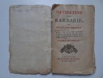 Brooks, François. - Navigation faite en barbarie. Contenant diverses choses curieuses & de quelle maniere il fut pris sur mer, par trahison & mené en esclavage les avantures qu'il y a euës & comment après 10 années de servitude il s'échappa.