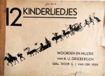 Driebergen, U.: - 12 kinderliedjes. Woorden en muziek van Ir. U. Driebergen. Geïll door Gerrit Jan van der Veen