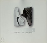 Robert Jackson - Sole Provider 30 Years of Nike Basketball