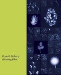 Dornith Doherty ; Elizabeth Avedon - Archiving Eden