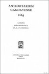 L.J.  Vandewiele (Introduction by - Antidotarium Gandavense. 1663 Facsimile