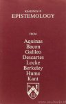 POTTER, V.G., COLAPIETRO, V.M., (ED.) - Readings in epistemology from Aquinas, Bacon, Galileo, Descartes, Locke, Berkeley, Hume, Kant. Introduction, selection and study questions.