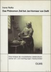 NETTA, IRENE. - DAS PHANOMEN ZEIT BEI JAN VERMEER VAN DELFT.