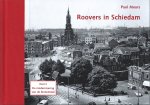 P. Meurs - Roovers in Schiedam - Deel 2: Modernisering van de Binnenstad