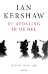 Ian Kershaw - De afdaling in de hel