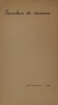 (Vrolijk, Maarten). - Tusschen de stormen.