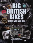 Steve Wilson 140400, Garry Stuart 63034 - Big British Bikes of the 50's and 60's Thunder on the Rocker Road