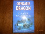 Cussler, C. - Operatie dragon / druk 1