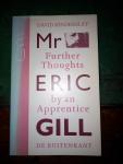 David Kindersley - Mr. Eric Gill. Further Thoughts by an Apprentice