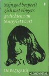 Poort, Margriet - Mijn god bespeelt zich met vingers
