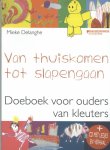 M. Delanghe - Van thuiskomen tot slapengaan