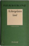Fleur Bourgonje - Achtergelaten land Gedichten